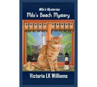 Milo's Beach Mystery (Large Print Cozy Mysteries by Victoria LK Williams)
