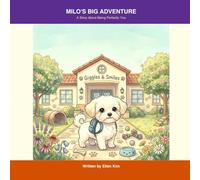 Milo's Big Adventure: A Story About Being Perfectly You