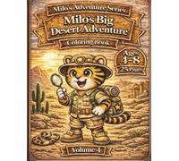 Milo's Big Desert Adventure: Coloring Book for Kids Ages 4-8 (Milo's Adventure Series)
