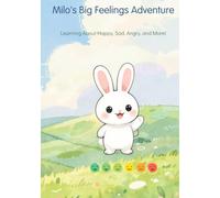 Milo's Big Feelings Adventure: A Heartwarming Story About Understanding Emotions