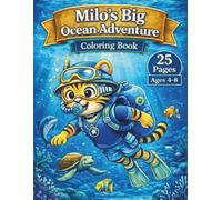 Milo's Big Ocean Adventure: A Coloring Book for Kids Ages 4-8 (Milo's Adventure Series)