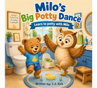 Milo's Big Potty Dance: Learn to potty with Milo (Milo the Bear Series)