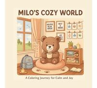 MILO'S COZY WORLD: A Coloring Journey For Calm an Joy