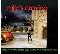 Milo's Craving - The more you know (AUDIO-CD)
