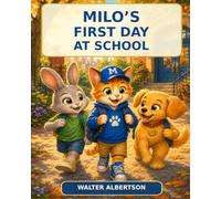 Milo's First Day at School (Milo's Word)