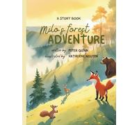 Milo's Forest Adventure: A gentle story of feelings, friendship, and forest magic.