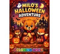 Milo's Halloween Adventure, Halloween Coloring Book for Kids, Preschool & Toddler Coloring Pages | Fun & Cute Spooky Coloring Book (The Little Bear Milo's Adventures)