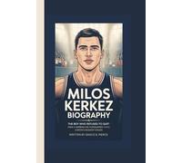 MILOS KERKEZ BIOGRAPHY: The Boy Who Refused to Quit - How a Serbian Kid Conquered Europe's Biggest Stages
