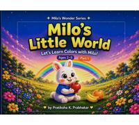 Milo's Little World: Let's learn colors with Milo (Age 2-5) (Milo's Wonder Series)