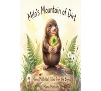 Milo's Mountain of Dirt: Mama Mathilde's Tales from the Bayou