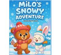 Milo's Snowy Adventures (The Little Bear Milo’s Adventures)
