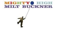 Milt Buckner - Mighty High + Midnight Mood