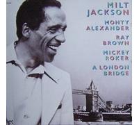 Milt Jackson - A London Bridge [Import]