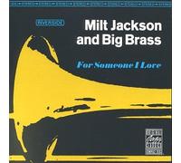 Milt Jackson & Big Brass - for Someone I Love