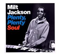 Jackson, Milt - Plenty, Plenty Soul + 6 Bonus Tracks
