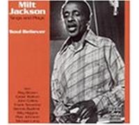 Milt Jackson - Soul Believer