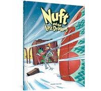 Milton, Freddy - Nuft and the Last Dragons, Volume 2: By Balloon to the North Pole (NUFT & LAST DRAGONS GN)