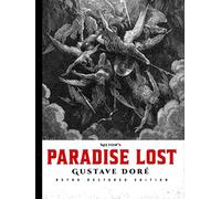 Milton's Paradise Lost: Gustave Doré Retro Restored Edition