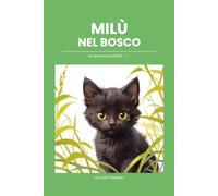 Milù nel bosco: Le avventure di Milù