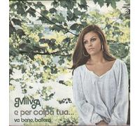 Milva - E Per Colpa Tua / Va Bene Ballero [Vinilo 7 pulgadas - 45 rpm]