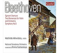 Milwidsky/Sushanskaya - Ludwig van Beethoven: Egmont Overture, Two Romances for Violin and Orchestra, Symphony No. 5