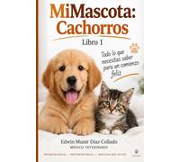 MiMascota: Cachorros: Preguntas reales de lectores y respuestas de un veterinario