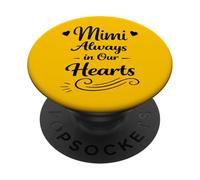 Mimi Always In Our Hearts - Abuela Familiar Orgullosa y Amorosa PopSockets PopGrip Adhesivo
