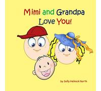 Mimi and Grandpa Love You!: for a baby