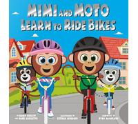 Mimi and Moto Learn to Ride Bikes (Children's Bicycle and Motorcycle Book) [paperback] Nancy Gerloff, Mark Augustyn [June 27, 2025]