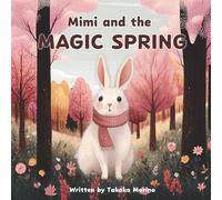 Mimi and the Magic Spring