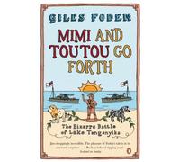 Mimi and Toutou Go Forth: The Bizarre Battle of Lake Tanganyika