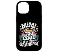 Mimi Because I'm Way Too Cool to Be Called Grandma Groovy Carcasa para iPhone 14