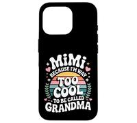 Mimi Because I'm Way Too Cool to Be Called Grandma Groovy Carcasa para iPhone 16 Pro