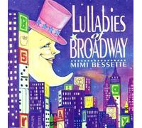 Mimi Bessette - Lullabies of Broadway