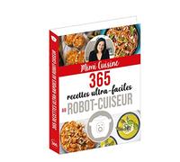 Mimi Cuisine 365 recettes ultra-faciles au robot-cuiseur (52 recettes)