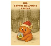 Mimì, il mostro che adorava il Natale