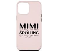 Mimi is my Name Spoiling is my Game Abuela Divertida Meme Carcasa para iPhone 12 Pro MAX