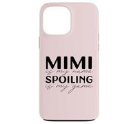 Mimi is my Name Spoiling is my Game Abuela Divertida Meme Carcasa para iPhone 13 Pro MAX