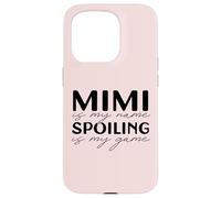 Mimi is my Name Spoiling is my Game Abuela Divertida Meme Carcasa para iPhone 15 Pro