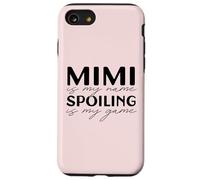 Mimi is my Name Spoiling is my Game Abuela Divertida Meme Carcasa para iPhone SE (2020) / 7/8