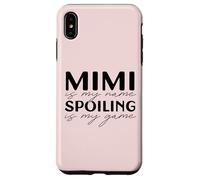 Mimi is my Name Spoiling is my Game Abuela Divertida Meme Carcasa para iPhone XS MAX