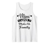 Mimi Love Makes Us Family - Orgullosa Amante Familia Vínculo Abuela Camiseta sin Mangas