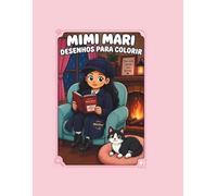 Mimi Mari Desenhos para Colorir: Livro de Colorir Fofo e Relaxante: Desenhos Grandes e Simples para Pequenos Detetives.