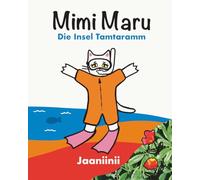 Mimi Maru - Die Insel Tamtaramm: Ein Unterwasser-Abenteuer in Reimen zum Vorlesen für Kinder ab 3 Jahren