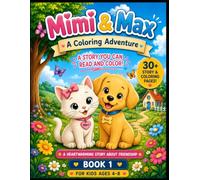 Mimi & Max: A Coloring Adventure: Book 1 | A Story You Can Read and Color! A Heartwarming Coloring Story About Friendship, Butterflies, and Kindness for Kids Ages 4-8