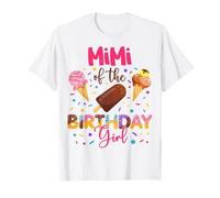 Mimi of The Birthday Girl Helado Cumpleaños Fiesta Familiar Camiseta