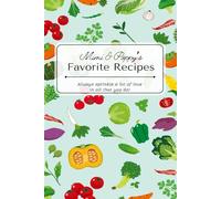 Mimi & Poppy's Favorite Recipes: Sprinkle a lot of Love in all that you do!