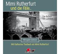 Mimi Rutherfurt und die Fälle - Mimi Rutherfurt 57 - die Raben Von London