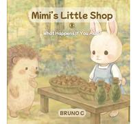 Mimi’s Little Shop: What Happens If You Ask?
