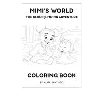 Mimi’s World: The Cloud Jumping Adventure - Coloring Book
